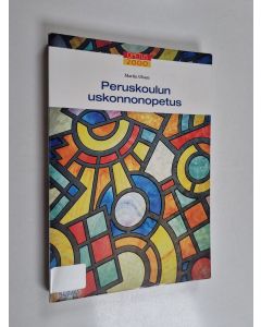 Kirjailijan Martin Ubani käytetty kirja Peruskoulun uskonnonopetus