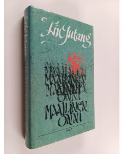 Kirjailijan Jutang Lin käytetty kirja Maallinen onni