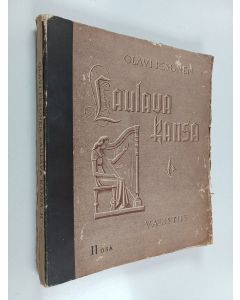 Kirjailijan Olavi Pesonen käytetty kirja Laulava kansa : säestykset ja kuorosovitukset laulukirjaan 2