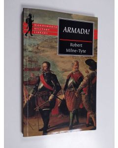 Kirjailijan Robert Milne-Tyte käytetty kirja Armada! : the planning, the battle and after