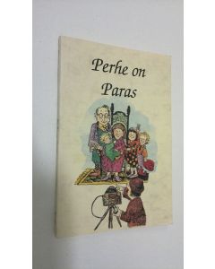 Kirjailijan Kass P Dotterweich käytetty kirja Perhe on paras