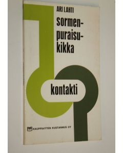 Kirjailijan Ari Lahti käytetty kirja Sormenpuraisukikka