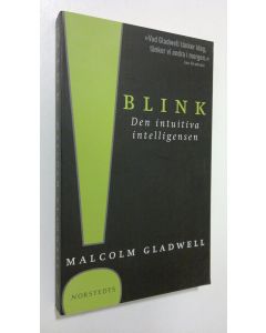 Kirjailijan Malcolm Gladwell käytetty kirja Blink : den intuitiva intelligensen