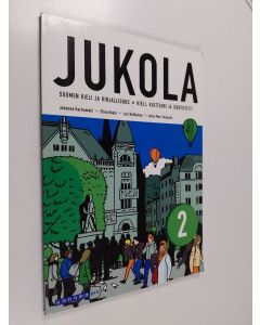 Kirjailijan Johanna Karhumäki käytetty kirja Jukola : suomen kieli ja kirjallisuus 2 : Kieli, kulttuuri ja identiteetti