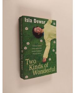 Kirjailijan Isla Dewar käytetty kirja Two kinds of wonderful