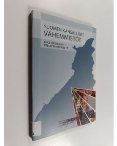 käytetty kirja Suomen kansalliset vähemmistöt : kulttuurien ja kielten rikkautta