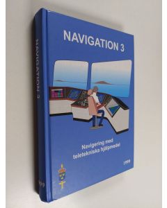 käytetty kirja Navigation 3 : navigering med teletekniska hjälpmedel