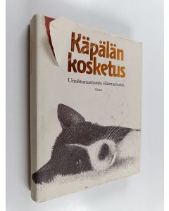 Tekijän Kirsti Mäkinen  käytetty kirja Käpälän kosketus : unohtumattomia eläintarinoita
