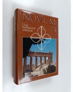 käytetty kirja Novum 5 : Uusi testamentti selityksin : Kreikan-suomen sanakirja : teologinen sanakirja