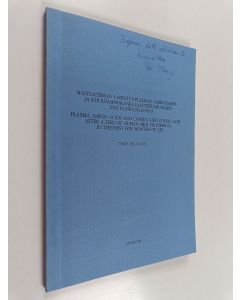Kirjailijan Tero Tikanoja käytetty kirja Maitoaterian vaikutus plasman aminohappo- ja koolihappokonjugaattipitoisuuksiin ensi elinkuukausina = plasma amino acids and conjugated cholic acid after a feed of human milk or formula in the first few months of l