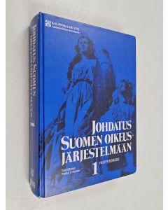 Tekijän Pekka Timonen  käytetty kirja Johdatus Suomen oikeusjärjestelmään : Nide 1 Yksityisoikeus