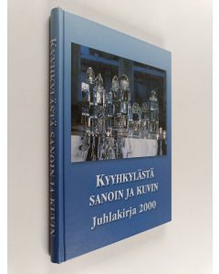 käytetty kirja Kyyhkylästä sanoin ja kuvin : juhlakirja 2000