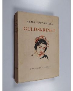 Kirjailijan Alma Söderhjelm käytetty kirja Guldskrinet : roman