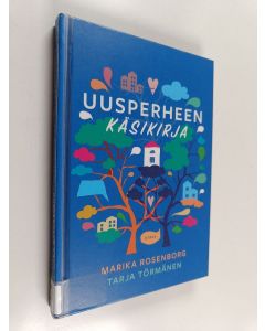 Kirjailijan Marika Rosenborg käytetty kirja Uusperheen käsikirja