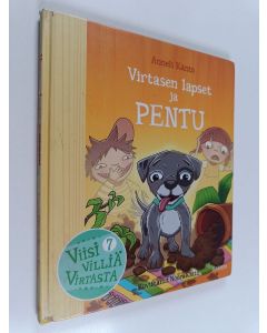 Kirjailijan Anneli Kanto käytetty kirja Virtasen lapset ja pentu
