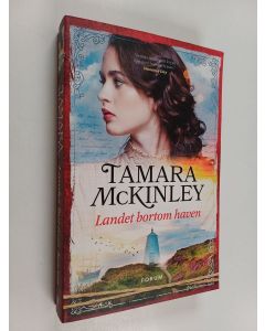 Kirjailijan Tamara McKinley käytetty kirja Landet bortom haven