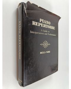 Kirjailijan Béla Siki käytetty kirja Piano Repertoire - A Guide to Interpretation and Performance