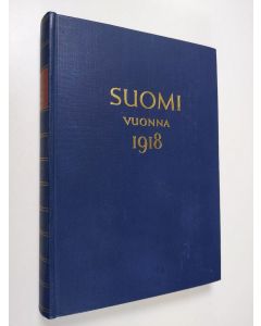 Kirjailijan Juhani Paasivirta käytetty kirja Suomi vuonna 1918