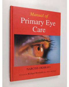 Kirjailijan Narciss Okhravi käytetty kirja Manual of Primary Eye Care