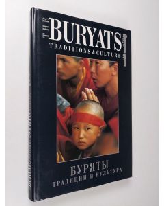 käytetty kirja The Buryats: Traditions & Culture