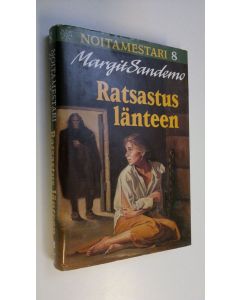 Kirjailijan Margit Sandemo käytetty kirja Ratsastus länteen - noitamestari 8