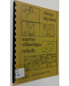 käytetty teos Lähetysohjelmaa : nuorten viikonloppu retkelle