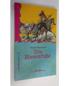 Kirjailijan Martin Wagenpfeil käytetty kirja Die Hasenfusse (UUDENVEROINEN)