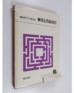Kirjailijan Martti Kaila käytetty kirja Mielitaudit