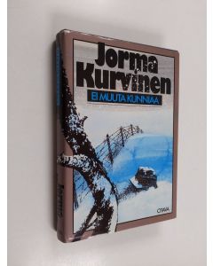 Kirjailijan Jorma Kurvinen käytetty kirja Ei muuta kunniaa