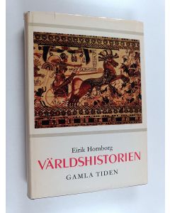 Kirjailijan Eirik Hornborg käytetty kirja Världshistorien 1 : Från forntid till nutid