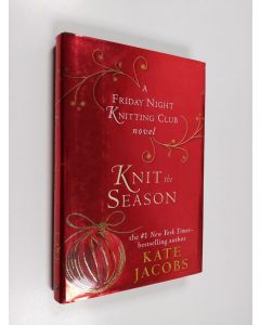 Kirjailijan Kate Jacobs käytetty kirja Knit the season