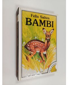 Kirjailijan Felix Salten käytetty kirja Bambi : tarina metsästä