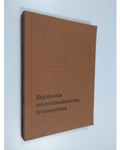käytetty kirja Ergonomia ompeluteollisuuden työsuojelussa