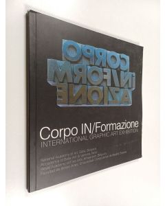 käytetty kirja Corpo in/formazione ; International graphic art exhibition