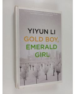 Kirjailijan Yiyun Li käytetty kirja Gold Boy, Emerald Girl