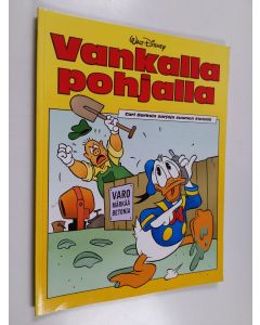 Kirjailijan Walt Disney & Carl Barks käytetty kirja Vankalla pohjalla : Carl Barksin sarjoja suomen kielellä
