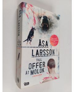 Kirjailijan Åsa Larsson käytetty kirja Till offer åt molok