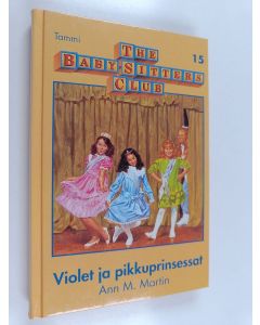 Kirjailijan Ann M. Martin käytetty kirja Violet ja pikkuprinsessat