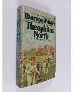 Kirjailijan Thornton Wilder käytetty kirja Theophilus North