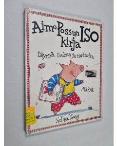 Kirjailijan Selina Young käytetty kirja Aimo Possun iso kirja