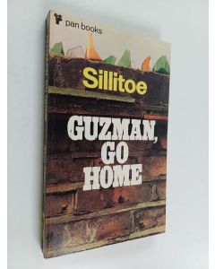 Kirjailijan Alan Sillitoe käytetty kirja Guzman, Go Home : And Other Stories
