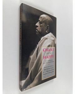 Kirjailijan A. C. Bhaktivedanta Swami Prabhupada käytetty kirja Chant and be Happy : The Power of Mantra Meditation