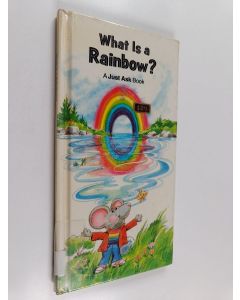 käytetty kirja What is a Rainbow?