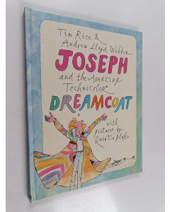 Kirjailijan Andrew Lloyd Webber käytetty kirja Joseph and the amazing Technicolor dreamcoat