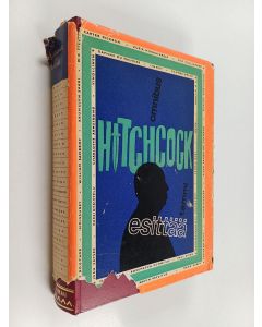 Kirjailijan Alfred Hitchcock käytetty kirja Hitchcock esittää