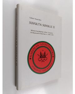 käytetty kirja Suvulta suvulle 2 : Wienan karjalaisten liiton / Karjalan sivistysseuran historiaa vv. 1906-1996