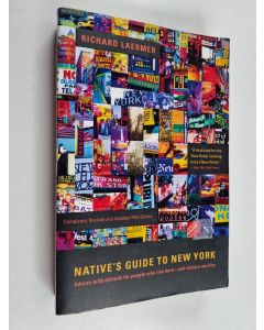 Kirjailijan Richard Laermer käytetty kirja Native's Guide to New York - Advice with Attitude for People who Live Here - and Visitors We Like