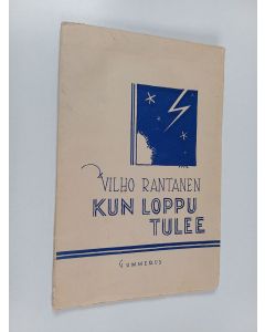 Kirjailijan Vilho Rantanen käytetty kirja Kun loppu tulee : Englantilaisen papin M. Baxterin "40 ennustuksen ihmettä vuosien 1908-31 välillä" -nimisen teoksen mukaan