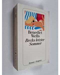 Kirjailijan Benedict Wells käytetty kirja Becks letzter Sommer - Roman