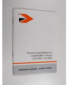 käytetty teos Kaukoliikenne 17.8.1999-4.6.2000 = Fjärrtrafik 17.8.1999-4.6.2000 ; Porvoon paikallisliikennen 17.8.1999-4.6.2000 = Lokaltrafiken i Borgå 17.8.1999-4.6.2000